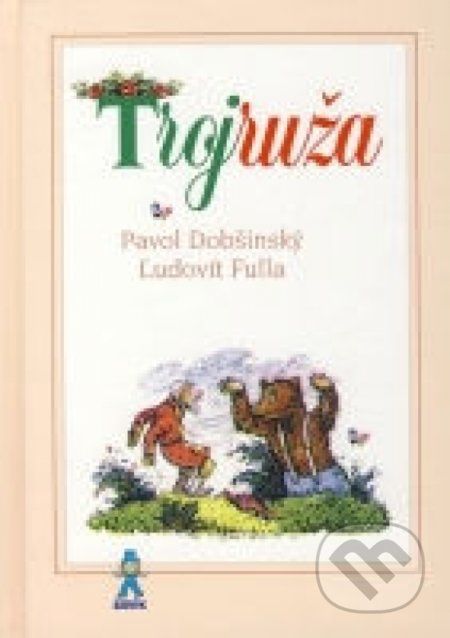 Trojruža - Pavol Dobšinský, Ľudovít Fulla (Ilustrátor) - obrázek 1
