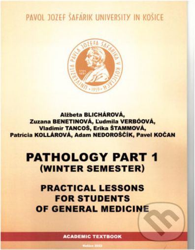 Pathology Part 1 - Winter Semester - Alžbeta Blichárová - obrázek 1