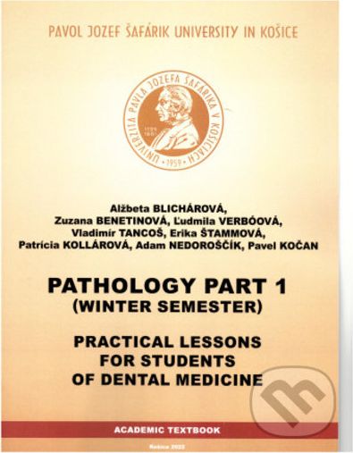 Pathology Part 1 - Winter Semester - Alžbeta Blichárová - obrázek 1