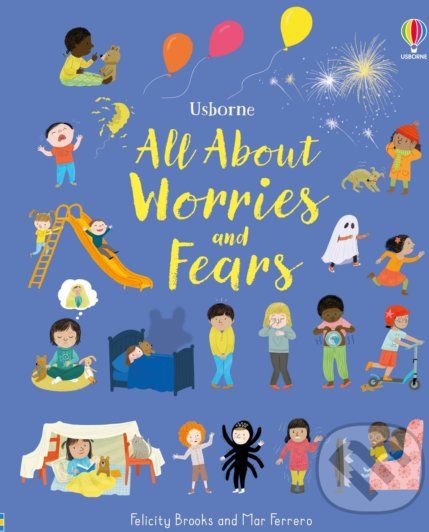 All About Worries and Fears - Felicity Brooks, Mar Ferrero (ilustrátor) - obrázek 1