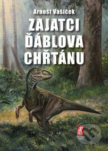 Zajatci Ďáblova chřtánu - Arnošt Vašíček - obrázek 1