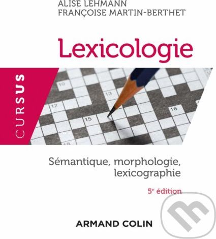 Lexicologie - Alise Lehmann, Françoise Martin-Berthet - obrázek 1