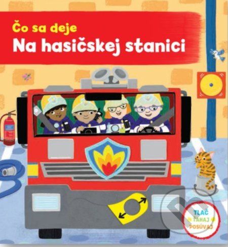 Čo sa deje: Na hasičskej stanici - Jo Byatt - obrázek 1