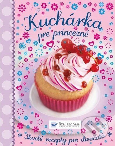 Kuchárka pre princezné - Svojtka&Co. - obrázek 1