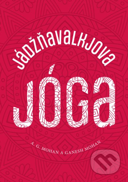 Jádžňavalkjova jóga - A. G. Mohan, Ganesh Mohan - obrázek 1
