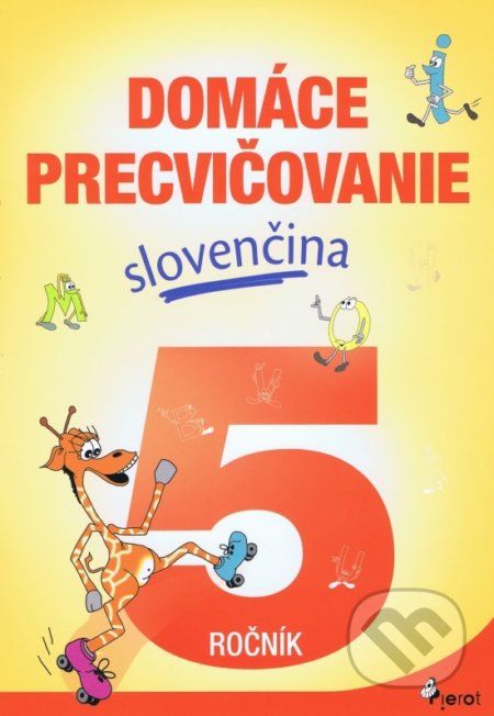 Domáce precvičovanie: Slovenčina 5. ročník - Viera Hrabková - obrázek 1