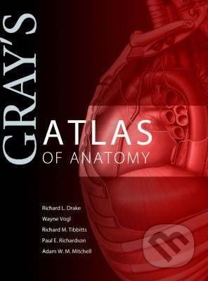 Gray's Atlas of Anatomy - Richard Drake, A. Wayne Vogl, Adam W.M. Mitchell, Richard Tibbitts, Paul Richardson - obrázek 1