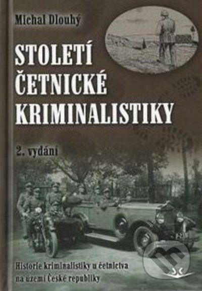 Století četnické kriminalistiky, 2. vydání - Michal Dlouhý - obrázek 1