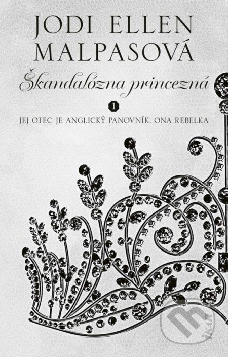 Škandalózna princezná - Jodi Ellen Malpas - obrázek 1