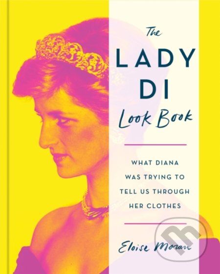 The Lady Di Look Book - Eloise Moran - obrázek 1