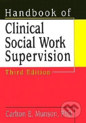 Handbook of Clinical Social Work Supervision - Carlton E. Munson - obrázek 1
