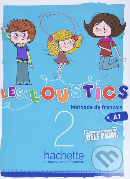 Les Loustics 2 (A1): Livre de l'Eleve - Hugues Denisot, Marianne Capouet - obrázek 1