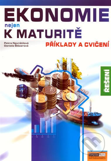Ekonomie nejen k maturitě - Příklady a cvičení, Řešení - Jaroslav Zlámal, Zdeněk Mendl - obrázek 1