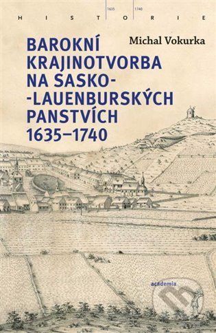 Barokní krajinotvorba na sasko-lauenburských panstvích 1635-1740 - Michal Vokurka - obrázek 1