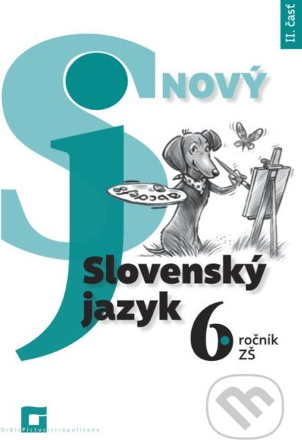 Nový Slovenský jazyk 6. ročník ZŠ - 2. časť (pracovná učebnica) - Jarmila Krajčovičová - obrázek 1