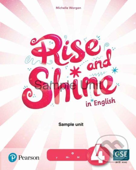 Rise and Shine 4: Teacher´s Book with eBooks, Presentation Tool and Digital Resources - Michelle Worgan - obrázek 1