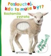 Poslouchej, kdo to může být? - Roztomilá zvířata - Svojtka&Co. - obrázek 1