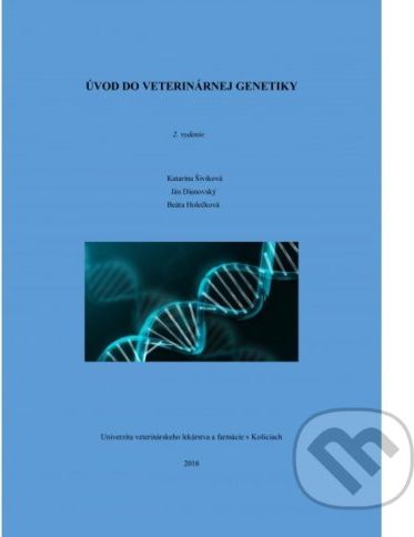 Úvod do veterinárnej genetiky - Katarína Šiviková - obrázek 1