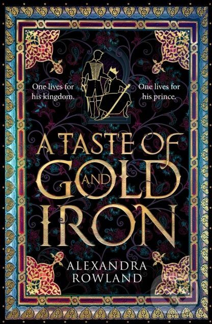 A Taste of Gold and Iron - Alexandra Rowland - obrázek 1