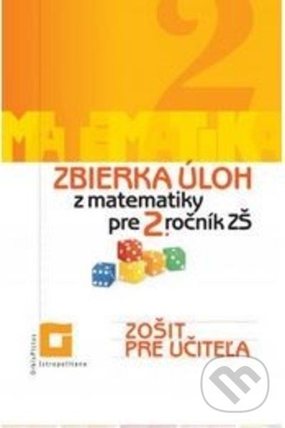 ZPU - Zbierka úloh z matematiky pre 2. roč. ZŠ - V. Palková - obrázek 1
