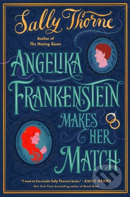 Angelika Frankenstein Makes Her Match - Sally Thorne - obrázek 1
