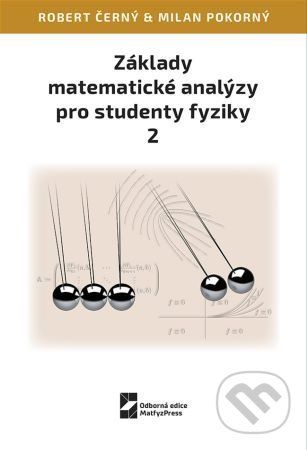 Základy matematické analýzy pro studenty fyziky 2 - Robert Černý - obrázek 1