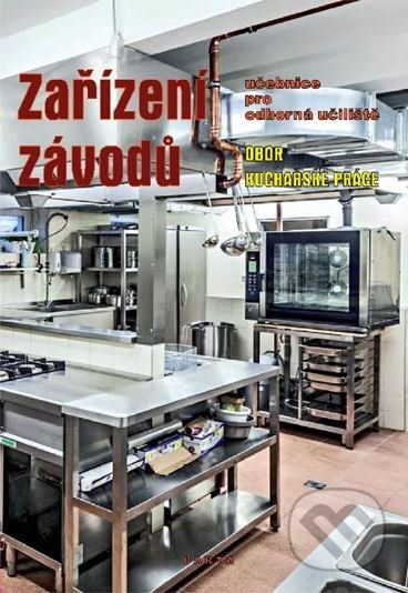 Zařízení závodů, učebnice pro odborná učiliště, obor Kuchařské práce - Marie Šebelová - obrázek 1