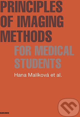 Principles of Imaging Methods for Medical Students - Hana Malíková - obrázek 1