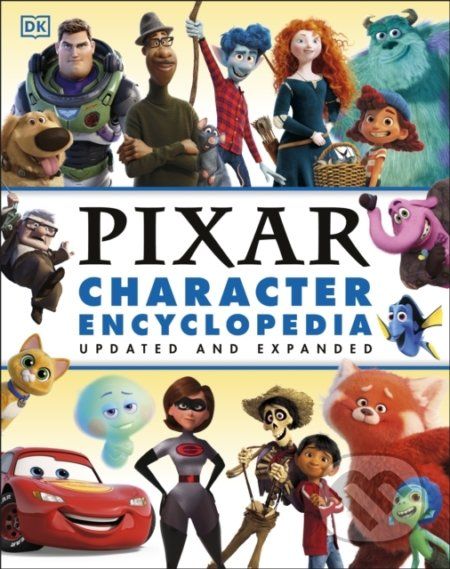 Disney Pixar Character Encyclopedia Updated and Expanded - Shari Last - obrázek 1