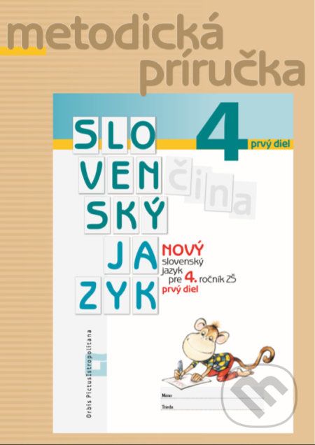 Nový Slovenský jazyk pre 4. ročník ZŠ - 1. diel - metodická príručka - Zuzana Stankovianska, Romana Culková - obrázek 1