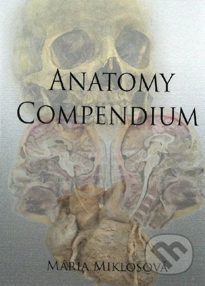 Anatomy Compendium - Mária Miklošová - obrázek 1