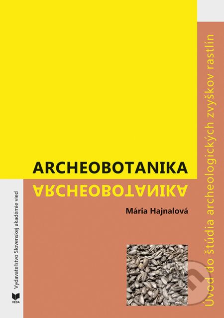 Archeobotanika - Mária Hajnalová - obrázek 1