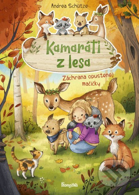 Kamaráti z lesa 3: Záchrana opustenej mačičky - Andrea Schütze - obrázek 1