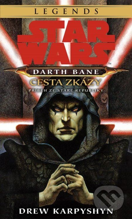 Star Wars - Darth Bane 1. Cesta zkázy - Drew Karpyshyn - obrázek 1
