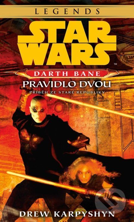 Star Wars - Darth Bane 2. Pravidlo dvou - Drew Karpyshyn - obrázek 1