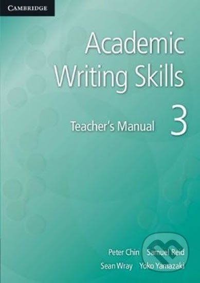 Academic Writing Skills 3: Tchr´s Manual - Peter Chin - obrázek 1