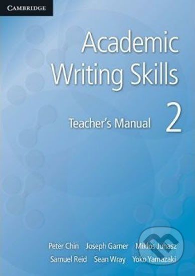 Academic Writing Skills 2: Tchr´s Manual - Peter Chin - obrázek 1