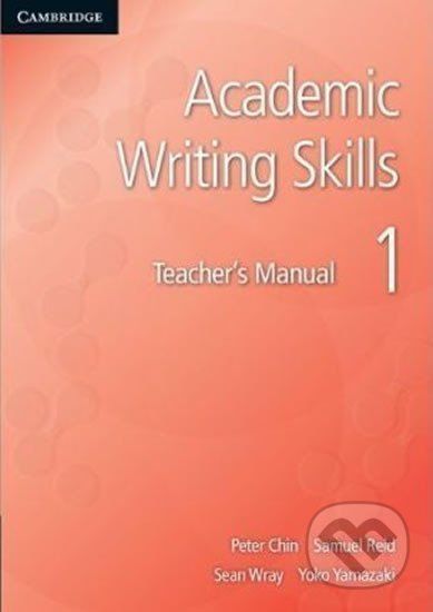 Academic Writing Skills: Level 1 Teacher´s Manual - Peter Chin - obrázek 1