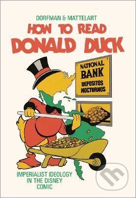How to Read Donald Duck - Ariel Dorfman, Armand Mattelart - obrázek 1