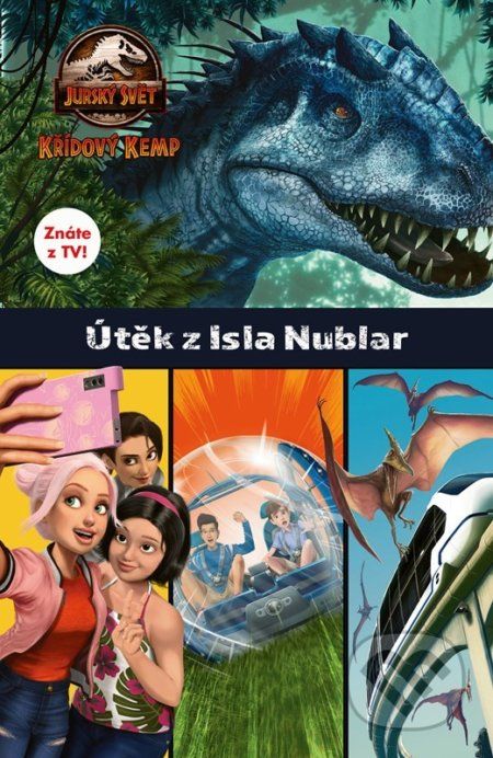 Jurský svět: Křídový kemp - Útěk z Isla Nublar - Egmont ČR - obrázek 1