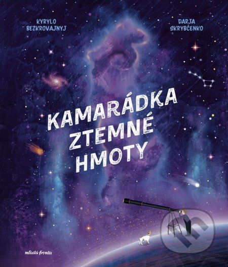 Kamarádka z temné hmoty - Kyrylo Bezkrovajnyj, Darja Skrybčenko - obrázek 1