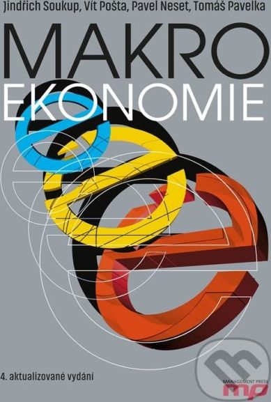 Makroekonomie - Tomáš Pavelka, Jindřich Soukup, Vít Pošta, Pavel Neset - obrázek 1