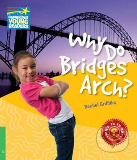 Cambridge Factbooks 3: Why do bridges arch? - Rachel Griffiths - obrázek 1