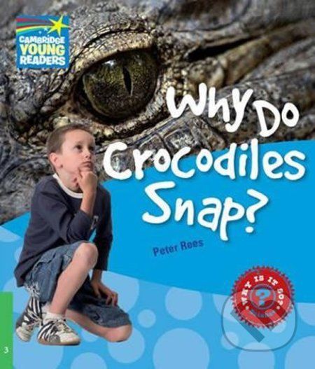 Cambridge Factbooks 3: Why do crocodiles snap? - Peter Rees - obrázek 1