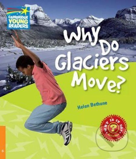 Cambridge Factbooks 6: Why do glaciers move? - Helen Bethune - obrázek 1