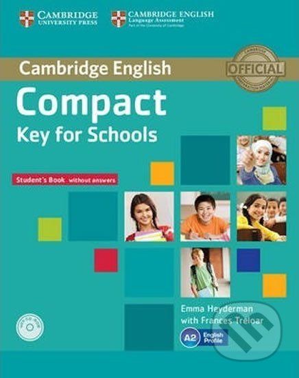 Compact Key for Schools: Student´s Pack Student´s Book without Answers with CD-ROM, Workbook without Answers with Audio CD - Emma Heyderman - obrázek 1