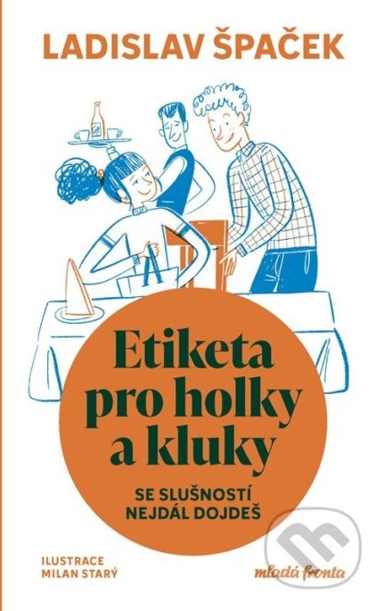 Etiketa pro holky a kluky - Ladislav Špaček, Milan Starý (ilustrátor) - obrázek 1