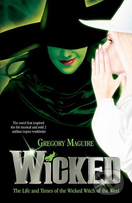 Wicked - Gregory Maguire - obrázek 1