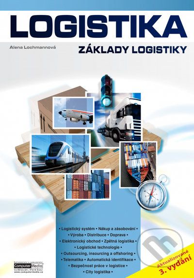 Logistika - Základy logistiky - Alena Lochmannová - obrázek 1