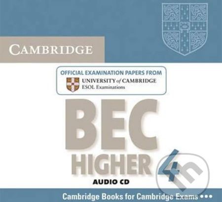 Cambridge BEC 4 Higher Audio CD : Examination Papers from University of Cambridge ESOL Examinations - Cambridge University Press - obrázek 1